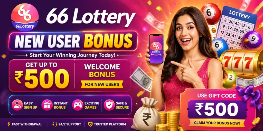 66 Lottery New User Bonus